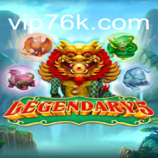 Legendary5: Thrilling Adventures Await on the 76K.COM Platform
