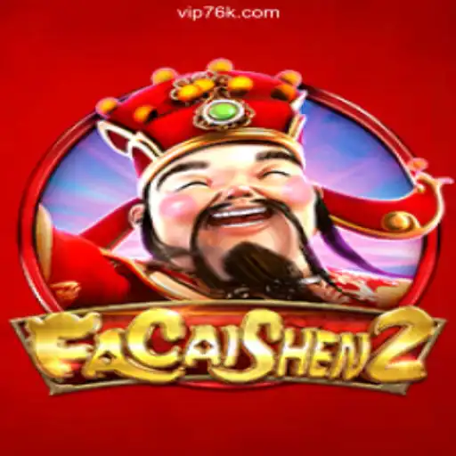 Discover FaCaiShen2: The Ultimate Slot Experience on 76K.COM Platform