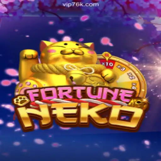 Exploring FortuneNeko: The Top Choice on 76K.COM Platform-Oficial Slots Brasil #1