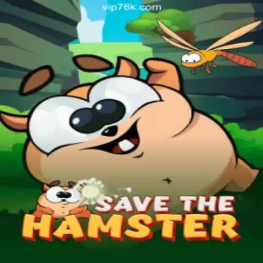 Discover the Exciting World of SavetheHamster on 76K.COM Platform-Oficial Slots Brasil #1