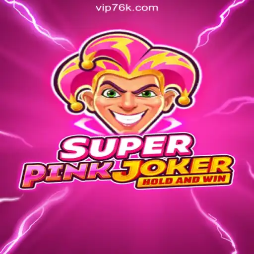 Exploring the World of SuperPinkJoker on 76K.COM: Brazil's Top Slot Platform